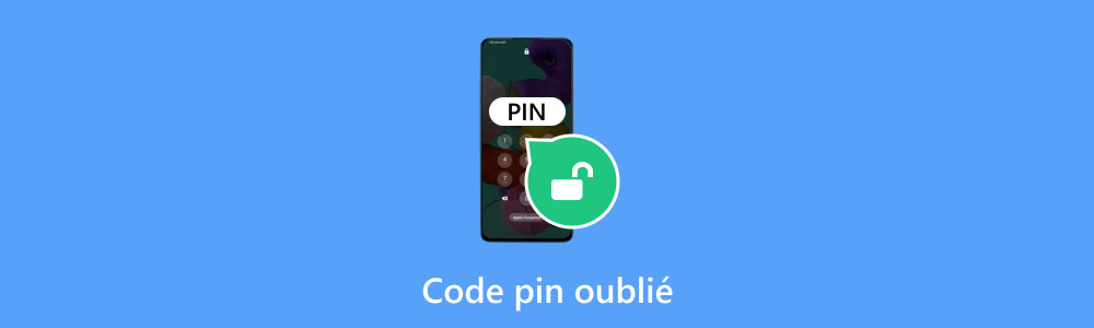 Code pin oublié