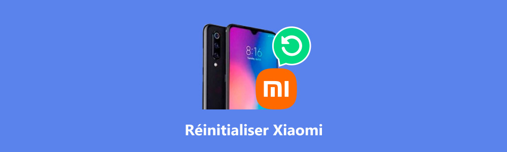 Réinitialiser un téléphone Xiaomi