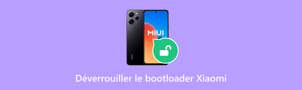 Déverrouiller le bootloader Xiaomi