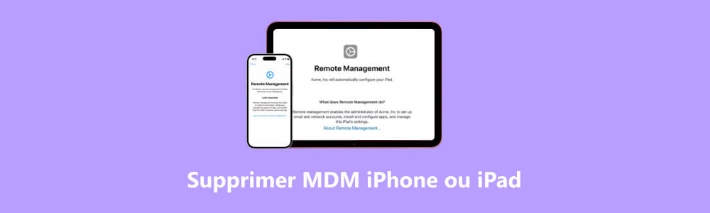 Supprimer MDM de l'iPhone ou de l'iPad