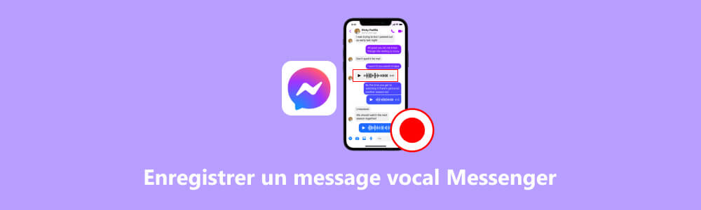 Enregistrer des messages vocaux Messenger
