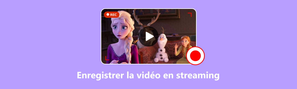 Enregistrer la vidéo en streaming