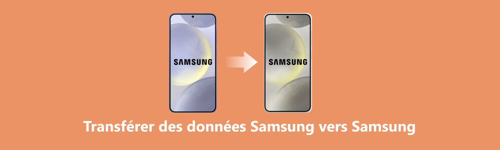 Transférer des données Samsung vers Samsung