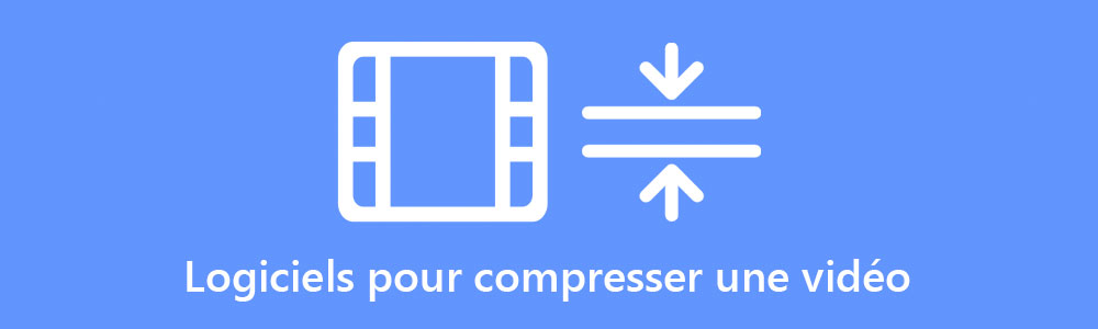 Logiciels pour compresser une vidéo