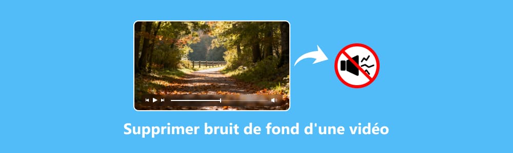 Supprimer le bruit de fond d’une vidéo