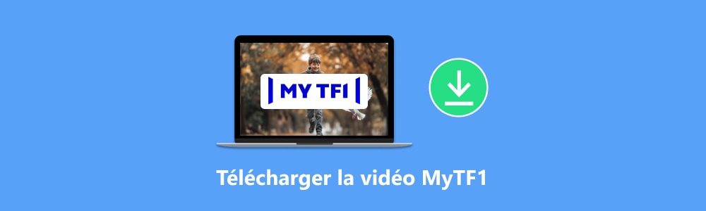 Télécharger une vidéo MyTF1